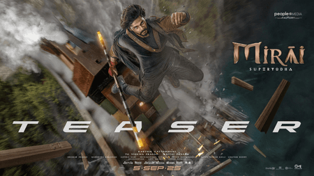 तेजा सज्जा की फिल्म 'मिराई' का टीजर रिलीज, मांचू मनोज से होगा महा-मुकाबला